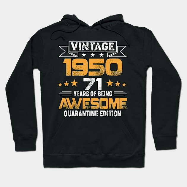 Vintage 1950 71 Years Of Being Awesome Birthday Gift Hoodie by Salimkaxdew